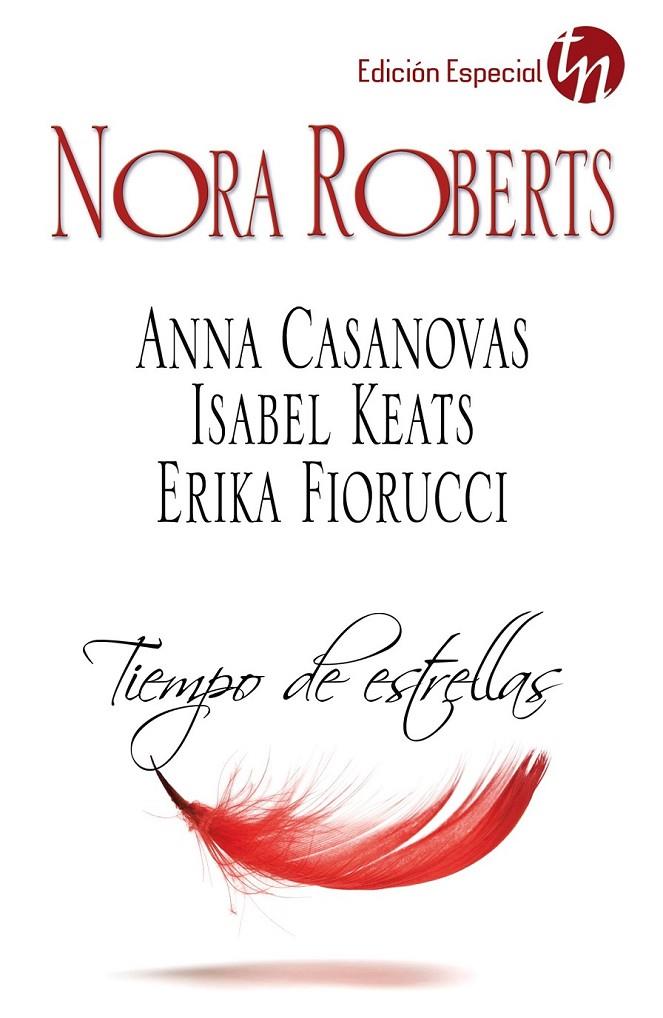 Tiempo de estrellas | 9788468748191 | Roberts, Nora; Casanovas, Anna; Keats, Isabel; Fiorucci, Erika | Librería Castillón - Comprar libros online Aragón, Barbastro