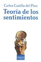 TEORIA DE LOS SENTIMIENTOS E45 | 9788483107089 | CASTILLA DEL PINO, CARLOS | Librería Castillón - Comprar libros online Aragón, Barbastro