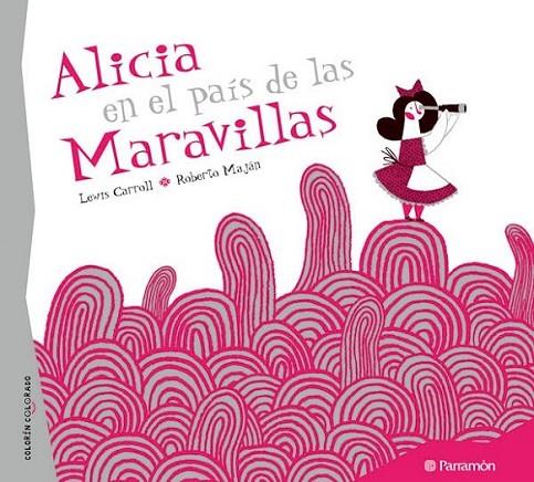 ALICIA EN EL PAÍS DE LAS MARAVILLAS | 9788434237148 | CARROLL, LEWIS; MAJÁN, ROBERTO (IL.) | Librería Castillón - Comprar libros online Aragón, Barbastro