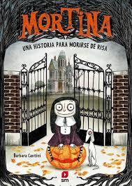 Mortina 1: Una historia para morirse de risa | 9788411827621 | Cantini, Barbara | Librería Castillón - Comprar libros online Aragón, Barbastro