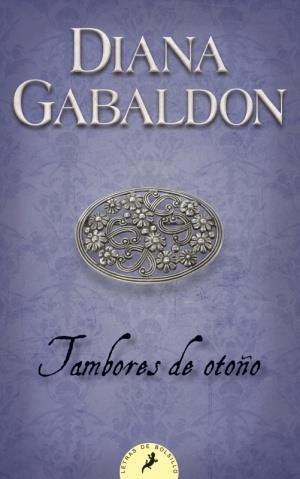 TAMBORES DE OTOÑO | 9788498382907 | GABALDON, DIANA | Librería Castillón - Comprar libros online Aragón, Barbastro