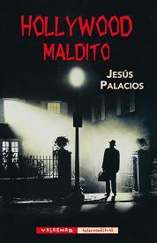 Hollywood maldito | 9788477027812 | Palacios Trigo, Jesús | Librería Castillón - Comprar libros online Aragón, Barbastro