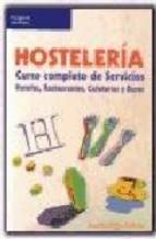 Hostelería. Curso completo de servicios | 9788428320351 | LÓPEZ COLLADO, ASUNCIÓN | Librería Castillón - Comprar libros online Aragón, Barbastro