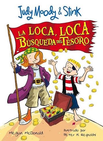 LOCA CAZA DEL TESORO, LA - JUDY MOODY & STINK | 9788420474670 | MCDONALD, MEGAN | Librería Castillón - Comprar libros online Aragón, Barbastro