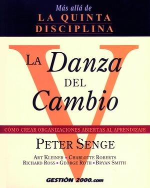 DANZA DEL CAMBIO, LA | 9788480884211 | SENGE, PETER | Librería Castillón - Comprar libros online Aragón, Barbastro