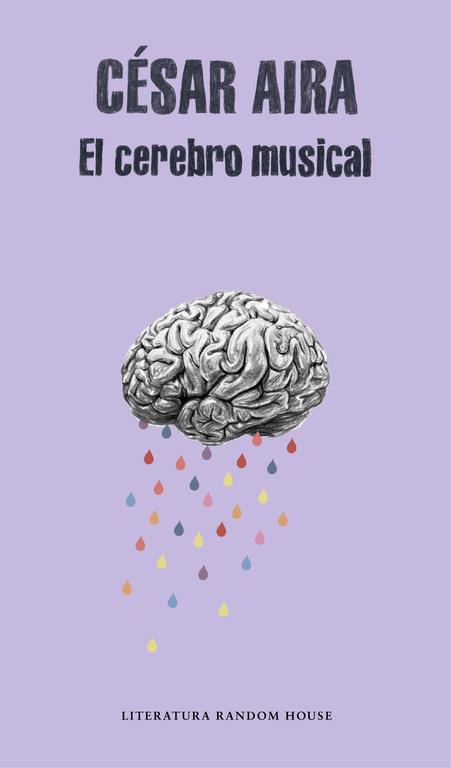 El cerebro musical | 9788439730866 | Aira, César | Librería Castillón - Comprar libros online Aragón, Barbastro