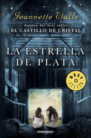 La estrella de plata | 9788466338295 | Jeannette Walls | Librería Castillón - Comprar libros online Aragón, Barbastro