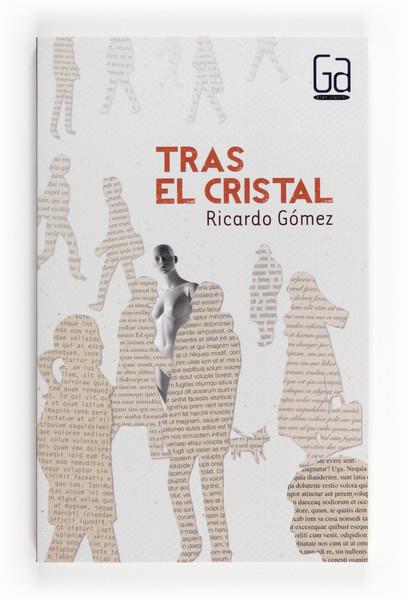 TRAS EL CRISTAL - GA.298 | 9788467556995 | Gómez Gil, Ricardo | Librería Castillón - Comprar libros online Aragón, Barbastro