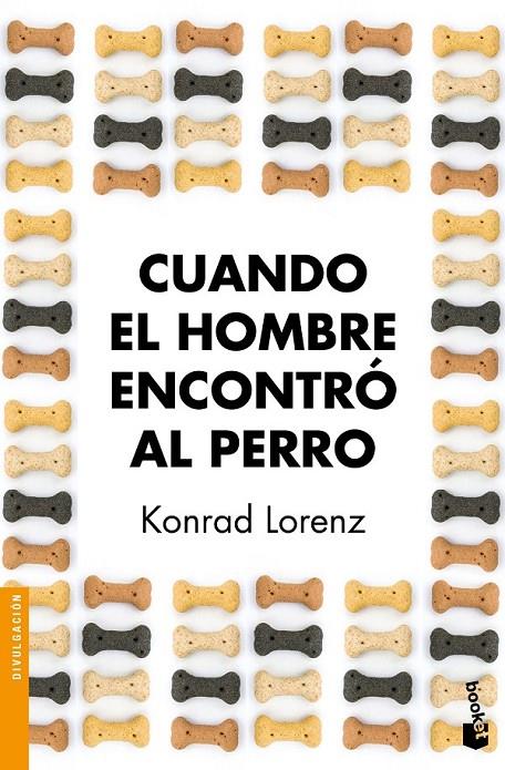 Cuando el hombre encontró al perro | 9788490660706 | Lorenz, Konrad | Librería Castillón - Comprar libros online Aragón, Barbastro