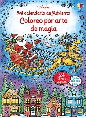 Mi calendario de Adviento - Coloreo por arte de magia | 9781835406342 | Wheatley, Abigail | Librería Castillón - Comprar libros online Aragón, Barbastro