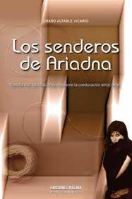 SENDEROS DE ARIADNA, LOS | 9788495345363 | ALTABLE VICARIO, CHARO | Librería Castillón - Comprar libros online Aragón, Barbastro