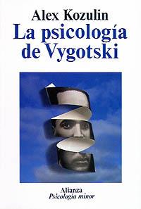 La psicología de Vygotski | 9788420677095 | Kozulin, Alex | Librería Castillón - Comprar libros online Aragón, Barbastro