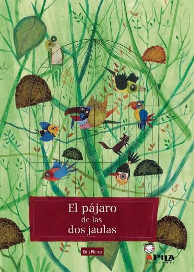 PÁJARO DE LAS DOS JAULAS, EL | 9788493789671 | FLORES MARCO, EDU | Librería Castillón - Comprar libros online Aragón, Barbastro