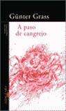 A PASO DE CANGREJO | 9788420464589 | GRASS, GÜNTER | Librería Castillón - Comprar libros online Aragón, Barbastro