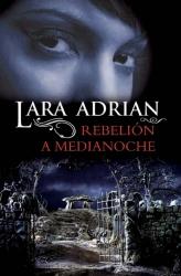 REBELIÓN A MEDIANOCHE | 9788492617395 | ADRIAN, LARA | Librería Castillón - Comprar libros online Aragón, Barbastro