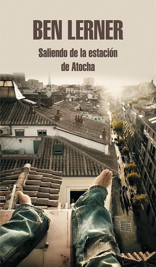 Saliendo de la estación de Atocha | 9788439739258 | Lerner, Ben | Librería Castillón - Comprar libros online Aragón, Barbastro