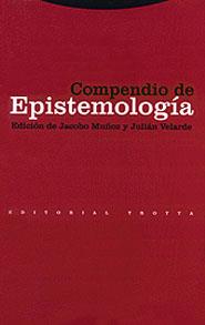 COMPENDIO DE EPISTEMOLOGIA | 9788481643275 | MUÑOZ, JACOBO (ED.) | Librería Castillón - Comprar libros online Aragón, Barbastro