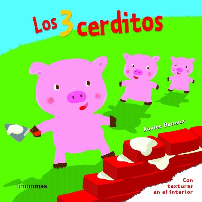 Los tres cerditos (texturas) | 9788408078838 | DENEUX, XAVIER | Librería Castillón - Comprar libros online Aragón, Barbastro