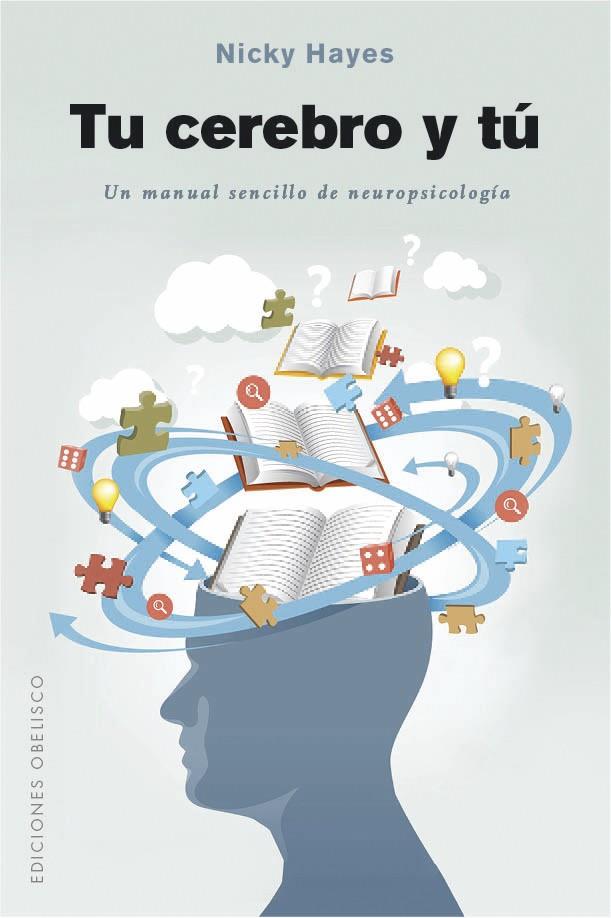 Tu cerebro y tú | 9788491115144 | HAYES, NICKY | Librería Castillón - Comprar libros online Aragón, Barbastro