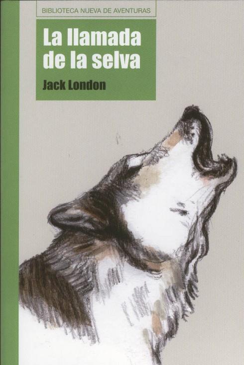 La llamada de la selva | 9788497427616 | London, Jack | Librería Castillón - Comprar libros online Aragón, Barbastro