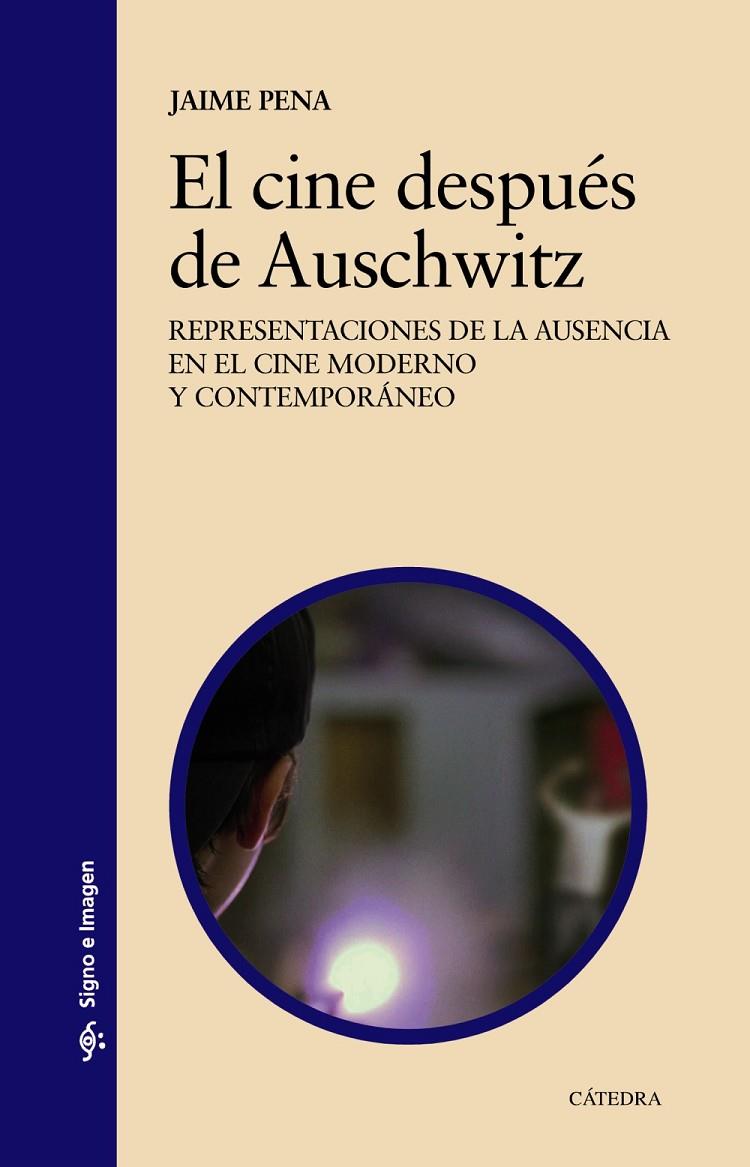 El cine después de Auschwitz | 9788437641782 | Pena, Jaime | Librería Castillón - Comprar libros online Aragón, Barbastro