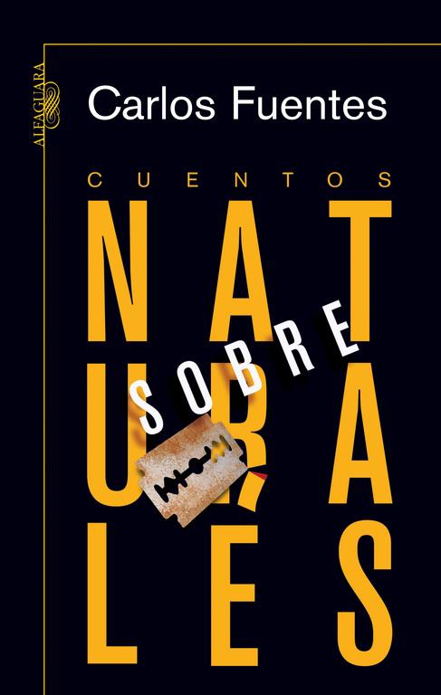 CUENTOS SOBRENATURALES | 9788420473352 | Carlos Fuentes | Librería Castillón - Comprar libros online Aragón, Barbastro