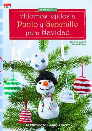 Adornos tejidos a punto y ganchillo para la navidad | 9788498744279 | Ganseforth, Jana/Pichota, Hanne | Librería Castillón - Comprar libros online Aragón, Barbastro