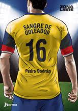 SANGRE DE GOLEADOR (ZONALIBRE) | 9789588860329 | BADRAN, PEDRO | Librería Castillón - Comprar libros online Aragón, Barbastro