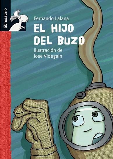 HIJO DEL BUZO, EL | 9788479422684 | LALANA, FERNANDO | Librería Castillón - Comprar libros online Aragón, Barbastro
