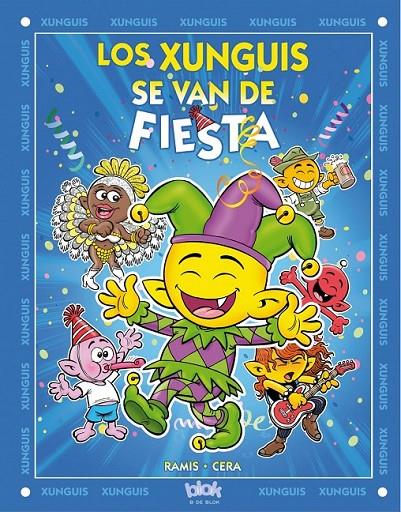 Los Xunguis se van de fiesta | 9788416075300 | Ramis, Juan Carlos; Cera, Joaquin | Librería Castillón - Comprar libros online Aragón, Barbastro