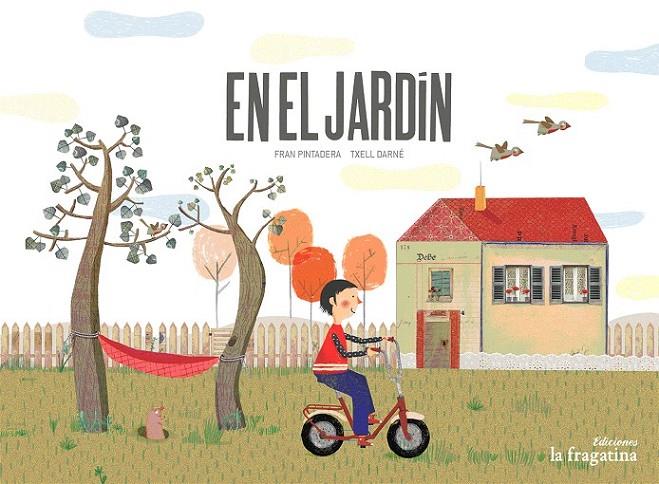 En el Jardín | 9788416566044 | Pintadera, Fran | Librería Castillón - Comprar libros online Aragón, Barbastro