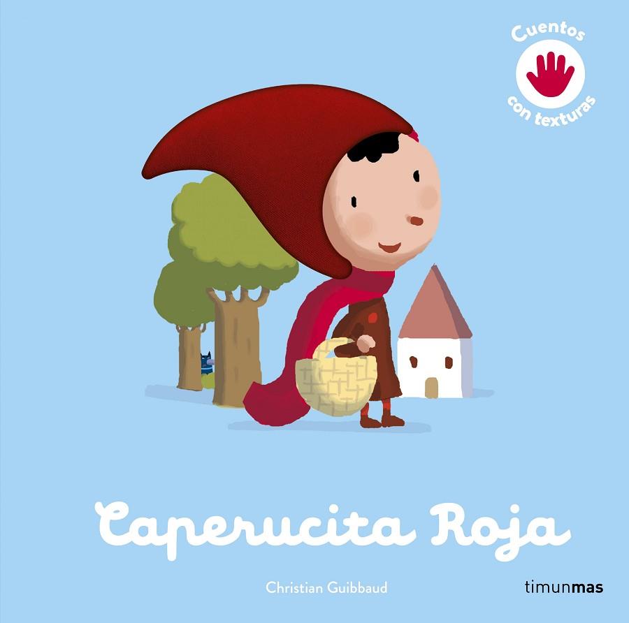 Caperucita Roja. Cuento con texturas | 9788408264149 | Éditions Milan | Librería Castillón - Comprar libros online Aragón, Barbastro