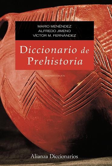 Diccionario de prehistoria | 9788420653013 | Menéndez Fernández, Mario / Jimeno Martínez, Alfredo / Fernández Martínez, Víctor Manuel | Librería Castillón - Comprar libros online Aragón, Barbastro