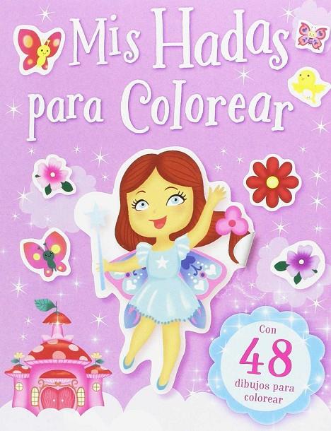 Mis hadas para colorear | 9788491202585 | VV.AA. | Librería Castillón - Comprar libros online Aragón, Barbastro