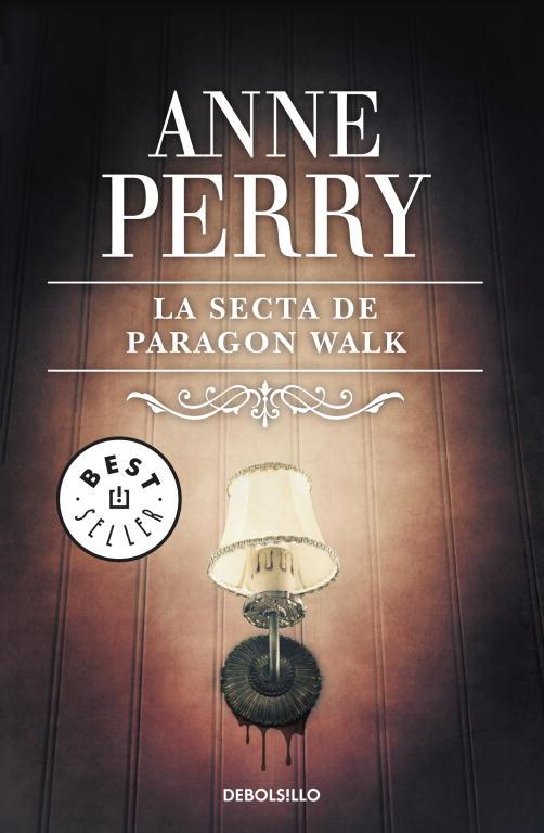 SECTA DE PARAGON WALK, LA (DEBOLSILLO) | 9788497930215 | Anne Perry | Librería Castillón - Comprar libros online Aragón, Barbastro