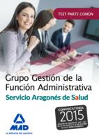 Grupo Gestión de la Función Administrativa Salud. Test parte comun ed 2016 | 9788490937600 | Librería Castillón - Comprar libros online Aragón, Barbastro