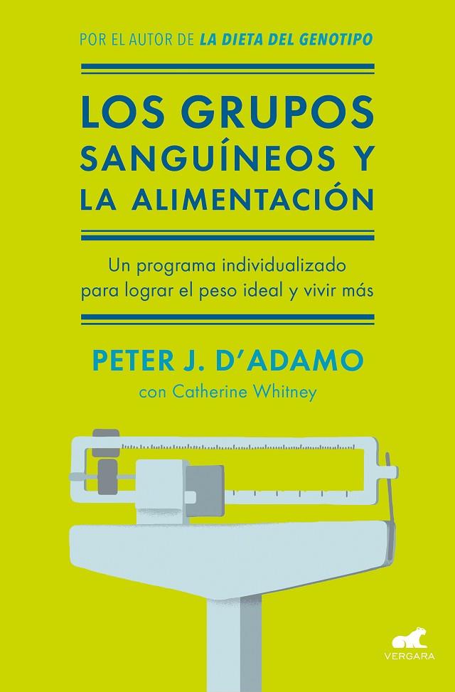 Los grupos sanguíneos y la alimentación | 9788416076338 | Dr. Peter J. D'Adamo Catherine Whitney | Librería Castillón - Comprar libros online Aragón, Barbastro