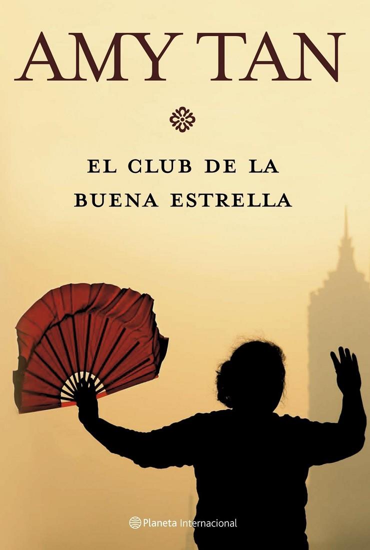 CLUB DE LA BUENA ESTRELLA, EL | 9788408072492 | TAN, AMY | Librería Castillón - Comprar libros online Aragón, Barbastro