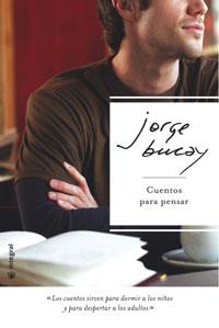 CUENTOS PARA PENSAR - ED.LIMITADA | 9788478718191 | BUCAY, JORGE | Librería Castillón - Comprar libros online Aragón, Barbastro