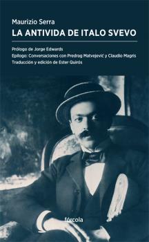 La antivida de Italo Svevo | 9788416247837 | Serra (1955-), Maurizio | Librería Castillón - Comprar libros online Aragón, Barbastro