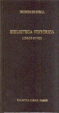 BIBLIOTECA HISTORICA LIBROS IV-VIII | 9788424927325 | DIODORO DE SICILIA | Librería Castillón - Comprar libros online Aragón, Barbastro