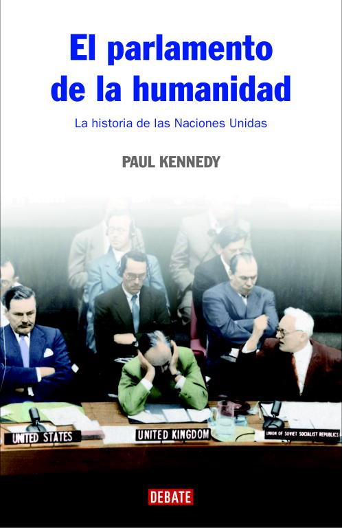 PARLAMENTO DE LA HUMANIDAD, EL | 9788483067376 | KENNEDY, PAUL | Librería Castillón - Comprar libros online Aragón, Barbastro
