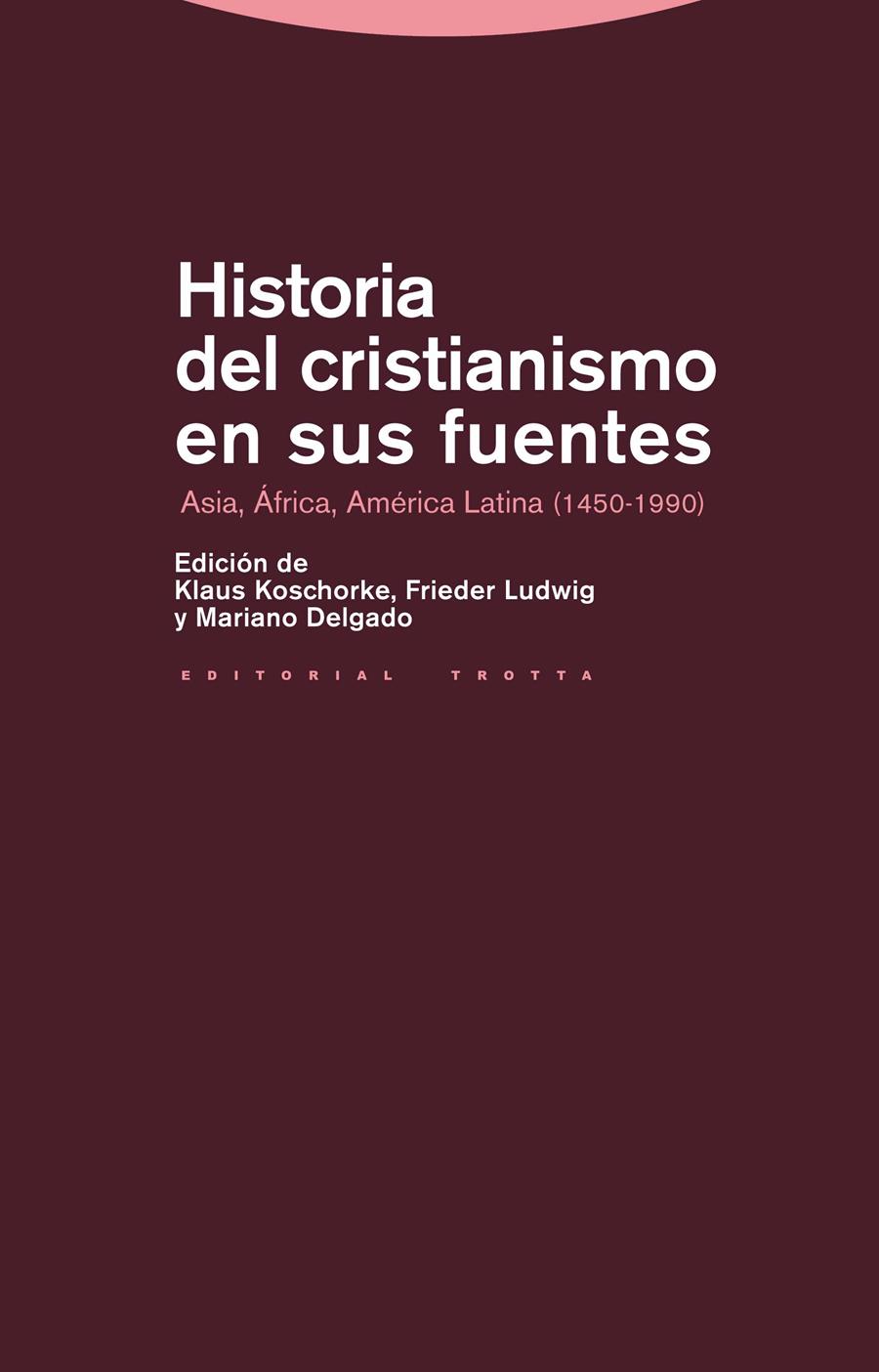 HISTORIA DEL CRISTIANISMO EN SUS FUENTES | 9788498792522 | KOSCHORKE, KLAUS Y OTROS | Librería Castillón - Comprar libros online Aragón, Barbastro