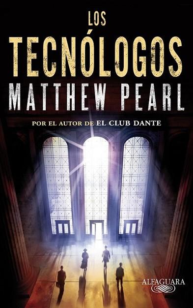 Los tecnólogos | 9788420413174 | Matthew Pearl | Librería Castillón - Comprar libros online Aragón, Barbastro