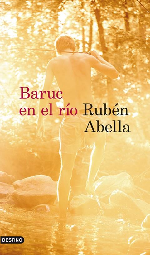 Baruc en el río | 9788423345298 | Abella, Rubén | Librería Castillón - Comprar libros online Aragón, Barbastro