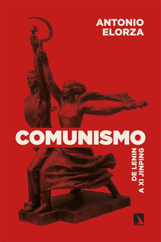 Comunismo | 9788410670068 | Elorza, Antonio | Librería Castillón - Comprar libros online Aragón, Barbastro