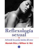 REFLEXOLOGIA SEXUAL | 9788495973016 | CHIA, MANTAK | Librería Castillón - Comprar libros online Aragón, Barbastro