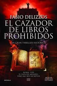 El cazador de libros prohibidos | 9788410080447 | Delizzos, Fabio | Librería Castillón - Comprar libros online Aragón, Barbastro