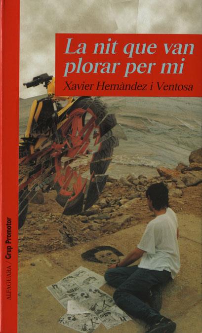 NIT QUE VAN PLORAR PER MI, LA | 9788479114688 | HERNANDEZ VENTOSA, XAVIER | Librería Castillón - Comprar libros online Aragón, Barbastro