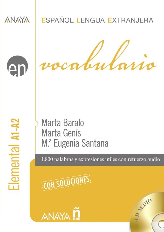 Vocabulario. Nivel elemental A1-A2 | 9788467841268 | Baralo Ottonello, Marta / Genís Pedra, Marta / Santana Rollán, Mª Eugenia | Librería Castillón - Comprar libros online Aragón, Barbastro